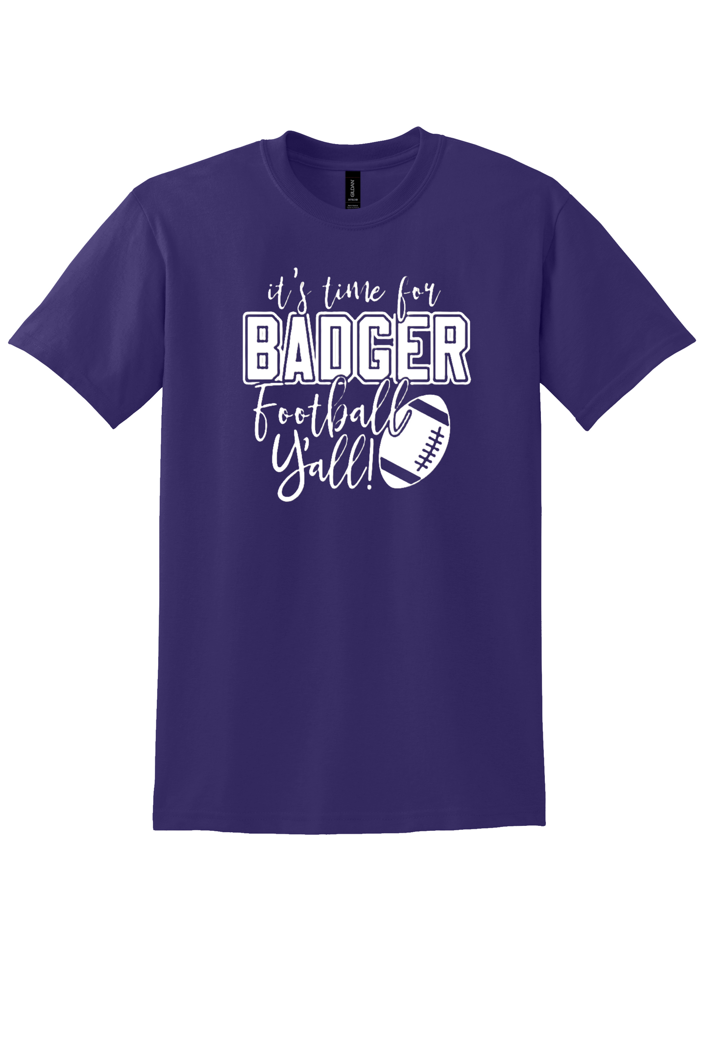 It's Time for Badger Football Ya'll T-Shirt